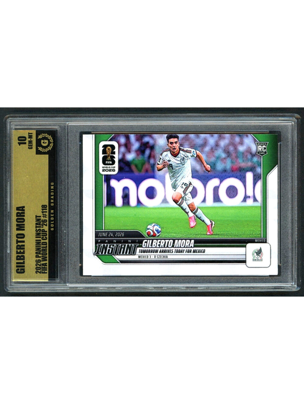 2026 Panini Instant Fifa W/C#118 Gilberto Mora Rookie (RC) Graded Gem Mint 10